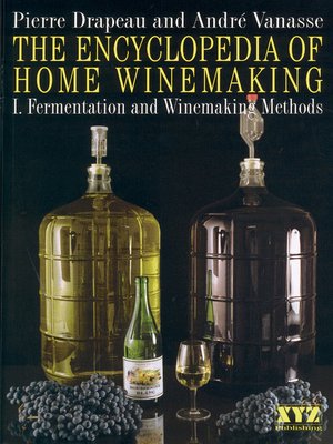 cover image of The Encyclopedia of Home Winemaking